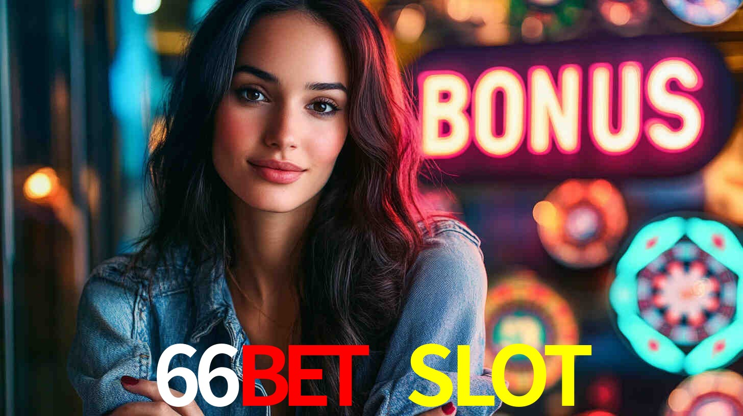 Descubra a Categoria de Bônus no 66BET SLOT: Uma Oportunidade Imperdível